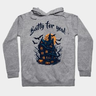 Batty for you! Hoodie